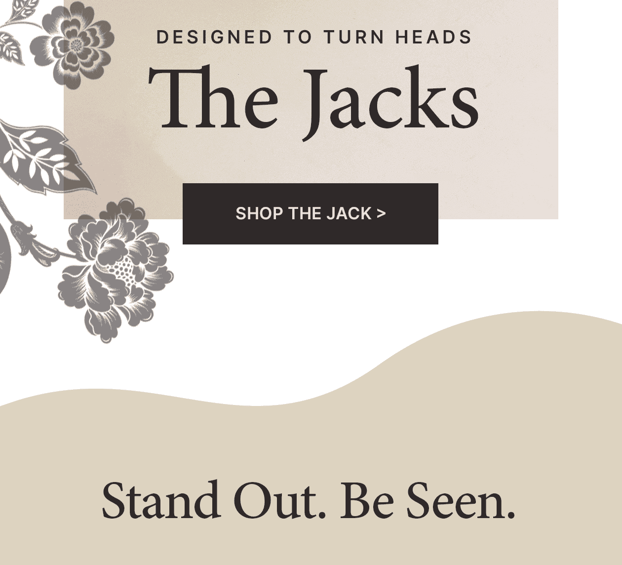 SHOP THE JACK >