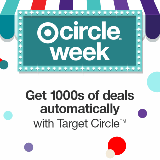 Target Circle Week Get 1000s of deals automatically with Target Circle™