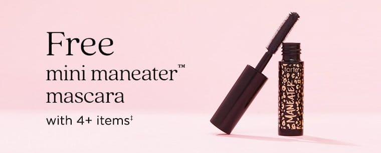 free mini maneater mascara with 4+ items‡