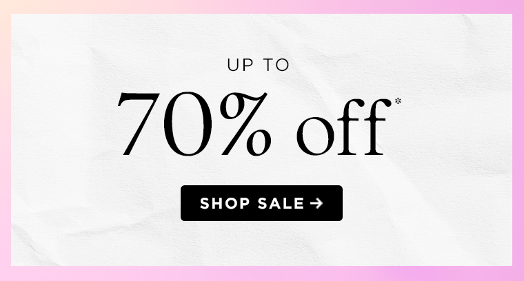 up to 70% off*