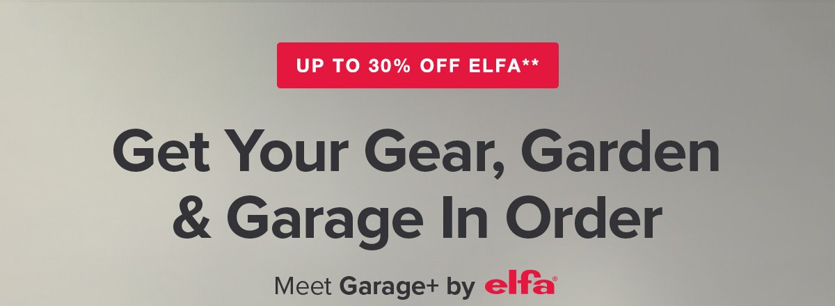  Get Your Gear, Garden & Garage In Order