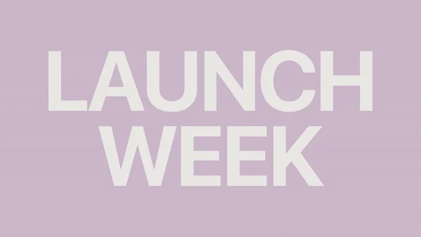 Launch Week