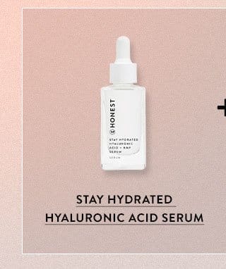 Stay Hydrated Hyaluronic Acid Serum