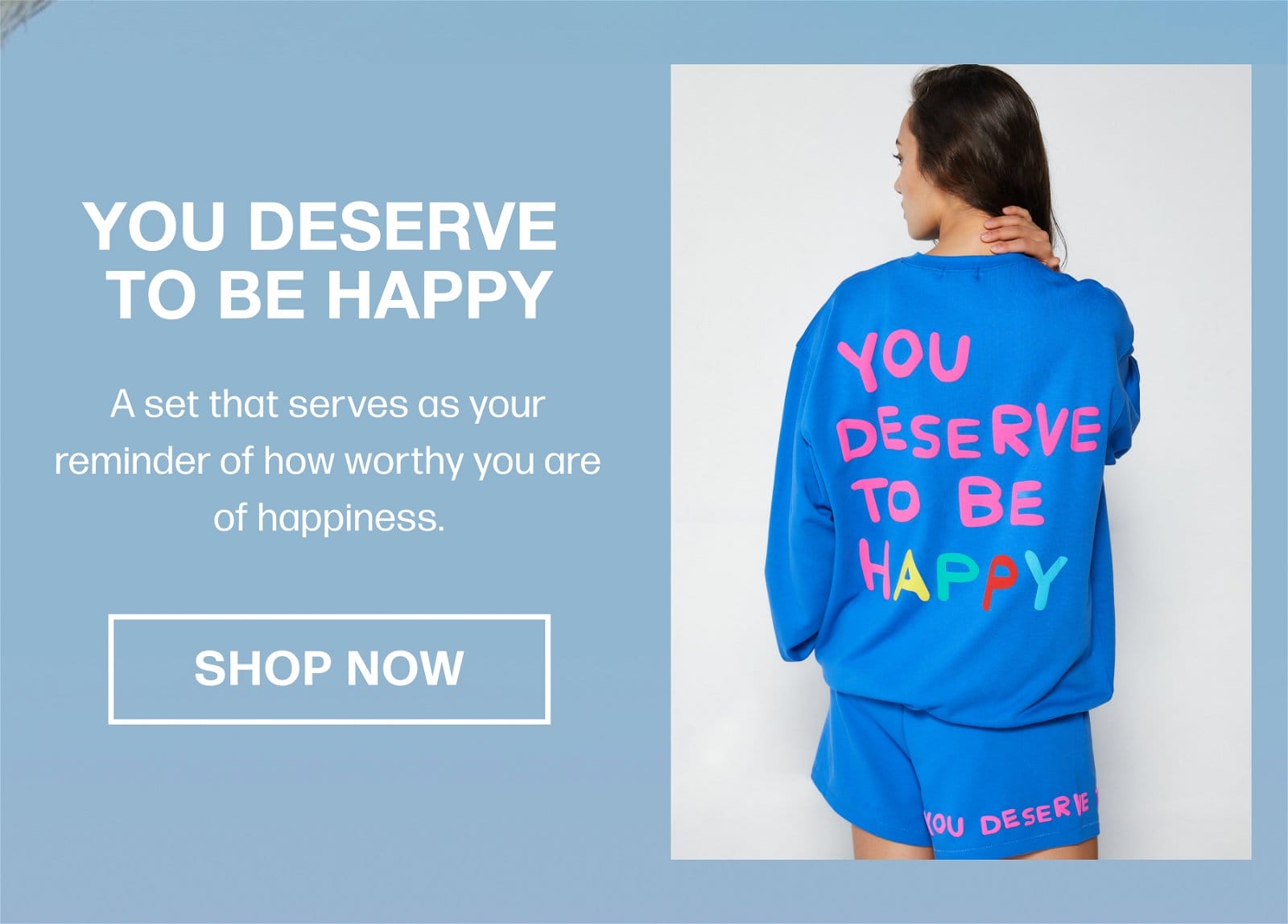 You Deserve To Be Happy