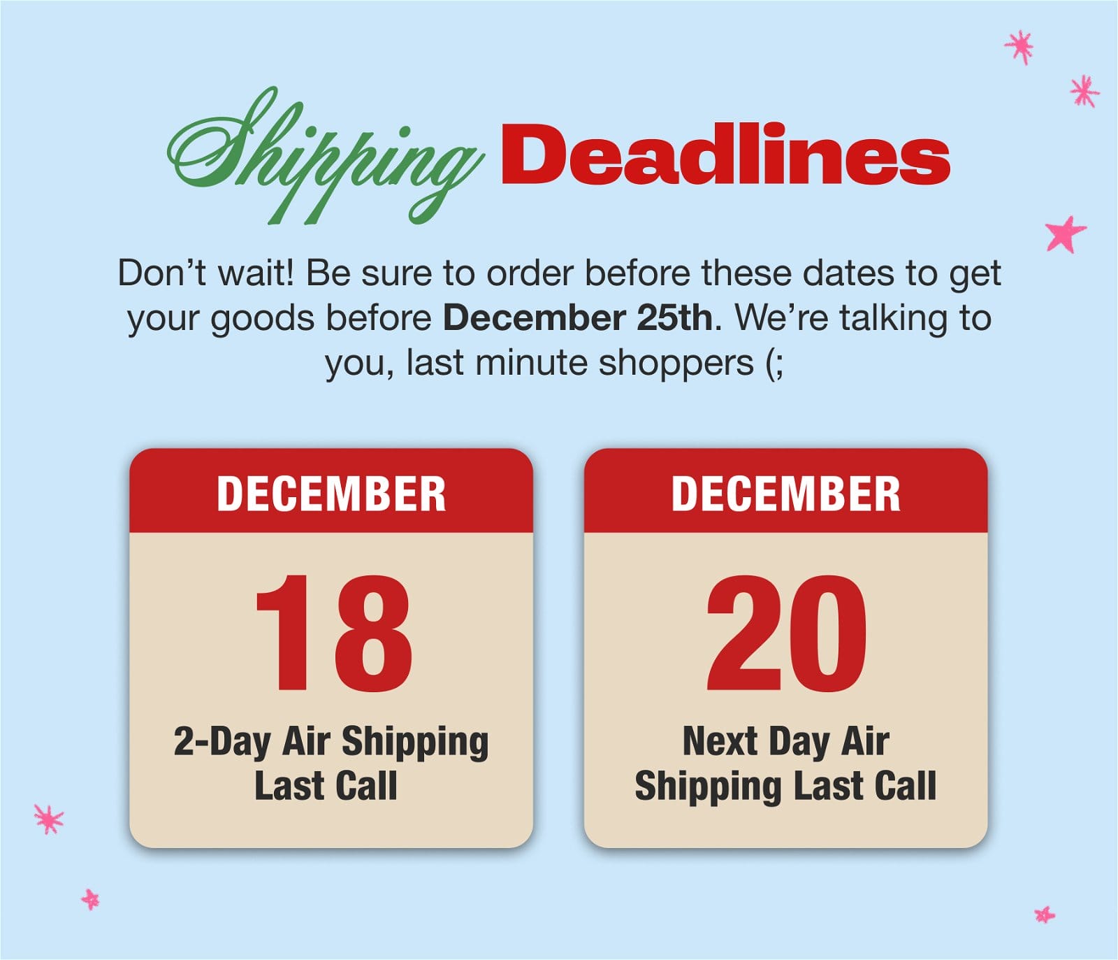 Shipping Deadlines