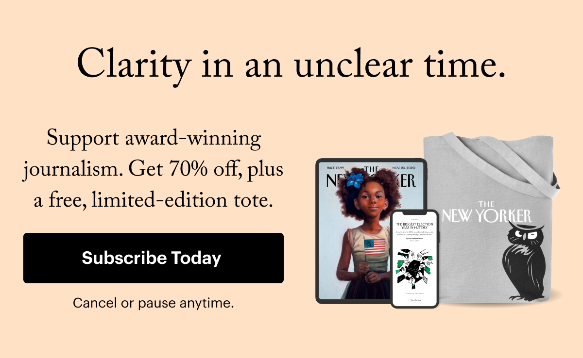 Clarity in an unclear time. Support award-winning journalism. Get 70% off, plus a free, limited-edition tote. Subscribe Today. Cancel or pause anytime.