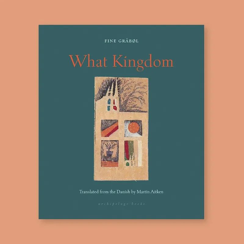 The cover of “What Kingdom,” by Fine Gråbøl.