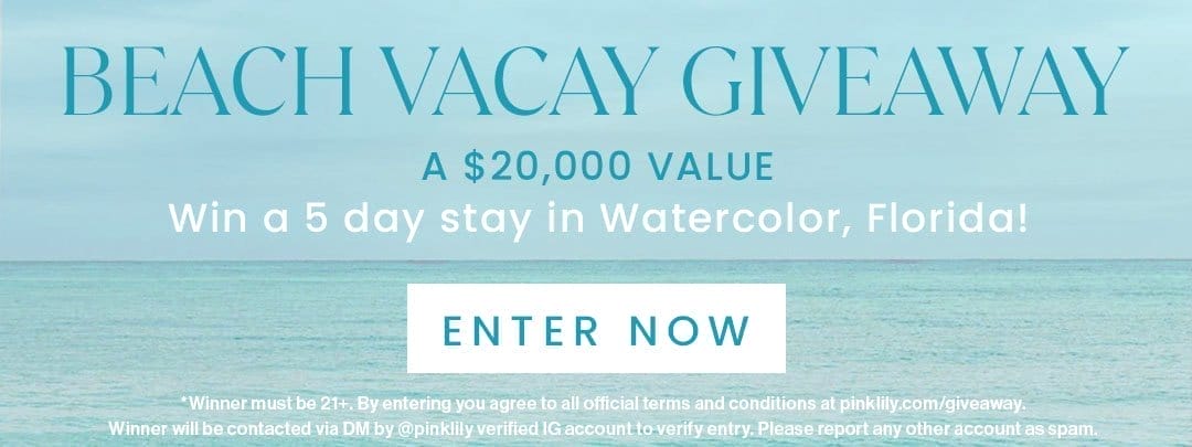 ENTER BEACH VACAY GIVEAWAY - A \\$20,000 VALUE - WIN A 5 DAY STAY IN WATERCOLOR, FLORIDA