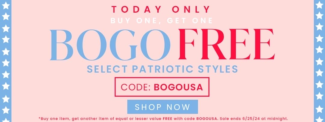 SHOP BOGO FREE SELECT PATRIOTIC STYLES WITH CODE: BOGOUSA