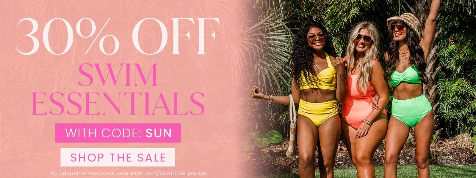 SHOP 30% OFF SWIM ESSENTIALS WITH CODE: SUN