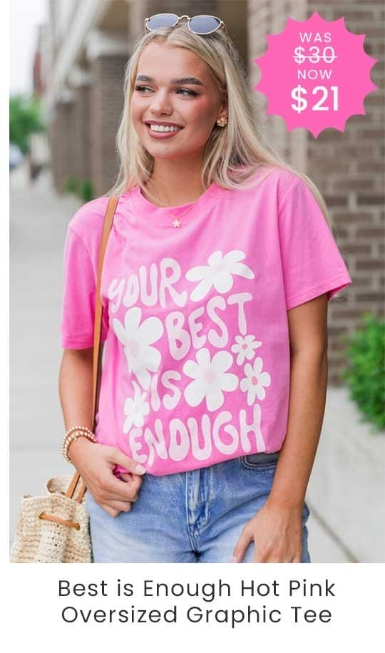 Best is Enough Hot Pink Oversized Graphic Tee