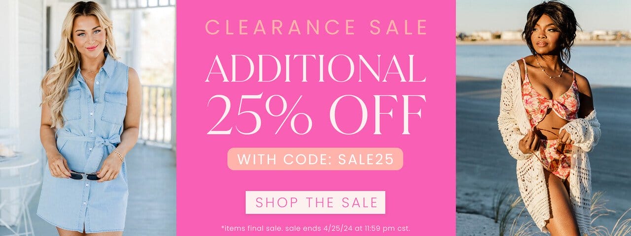 SHOP CLEARANCE SALE - ADDITIONAL 25% SALE WITH CODE: SALE25