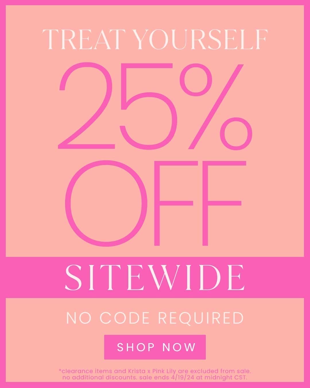 SHOP 25% OFF SITEWIDE - NO CODE REQUIRED