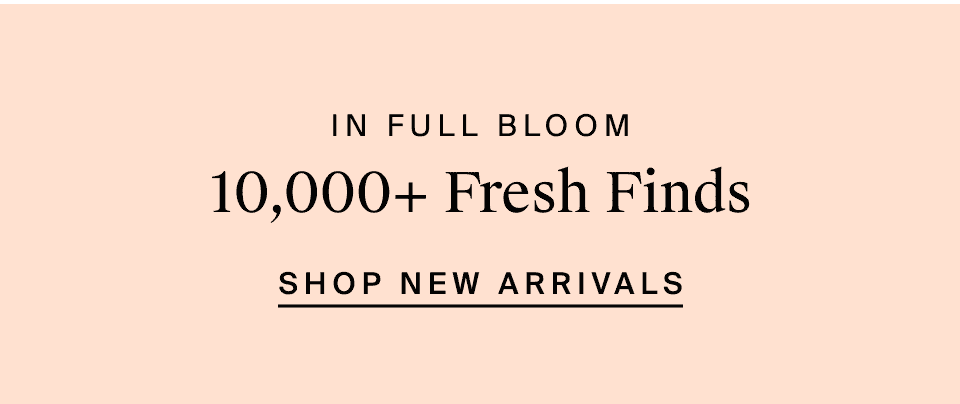 10,000+ Fresh Finds