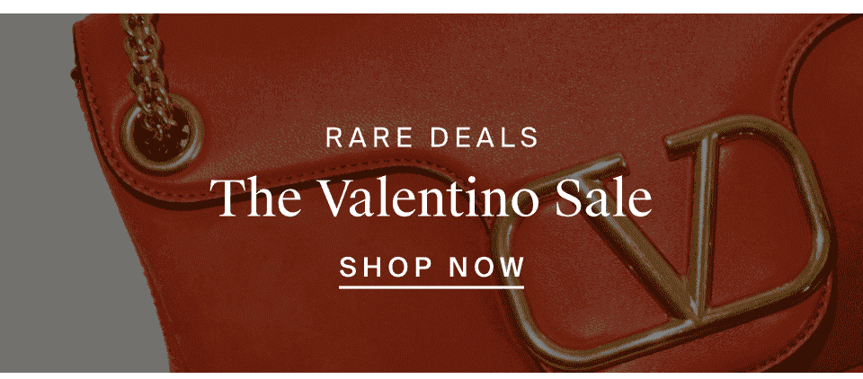 The Valentino Sale