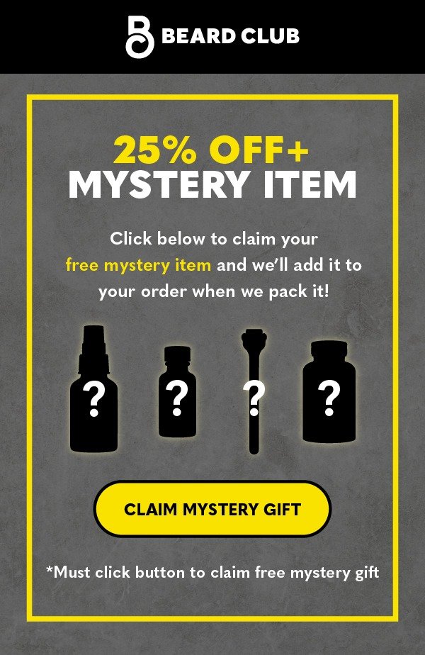 25% off + free mystery item!