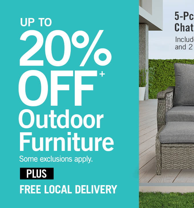 Up to 20% off outdoor furniture.