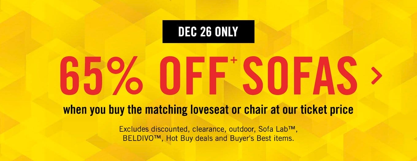 65% off sofas when you buy the matching loveseat or chair at our ticket price.