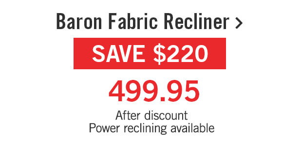 Baron Fabric Recliner.