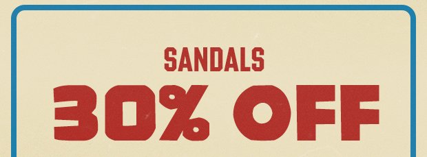 Sandals 30% Off