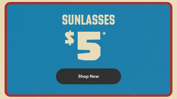 \\$5 Sunglasses