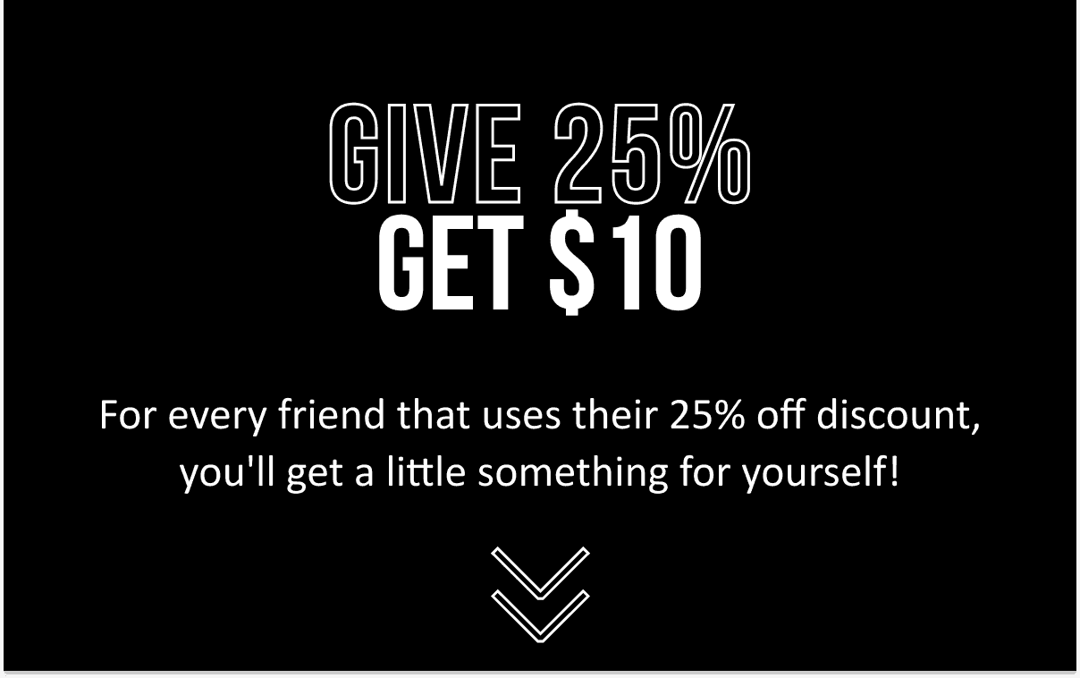 Give 25% Get \\$10