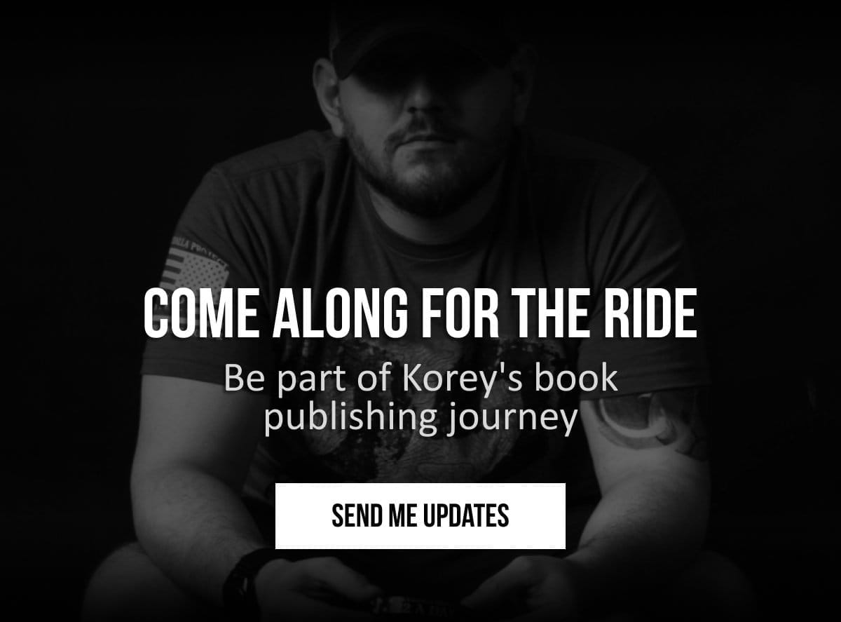 COME ALONG FOR THE RIDE Be part of Korey's book publishing journey