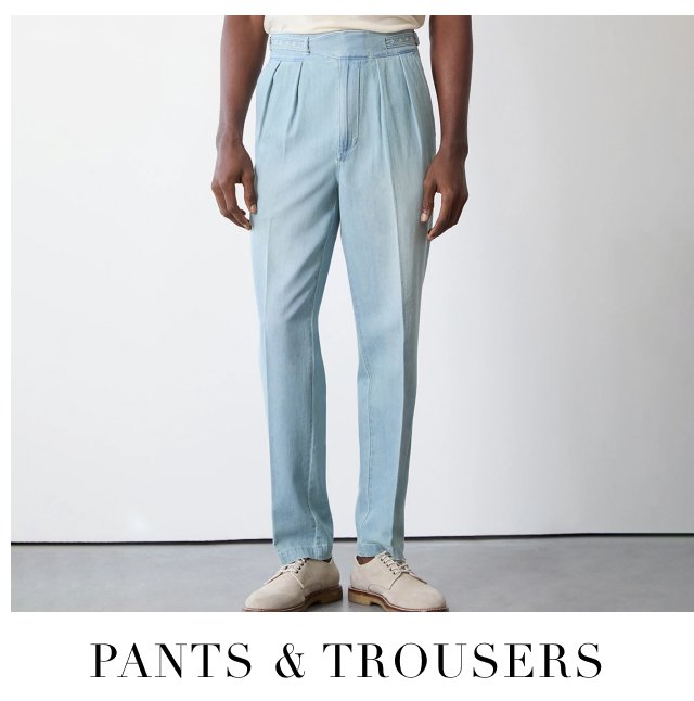 PANTS & TROUSERS