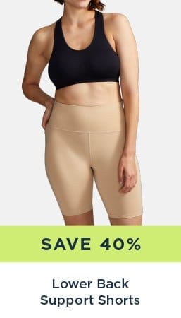 SAVE 40% LOWER BACK SUPPORT SHORTS