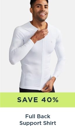 SAVE 40% FULL BACK SUPPORT SHIRT