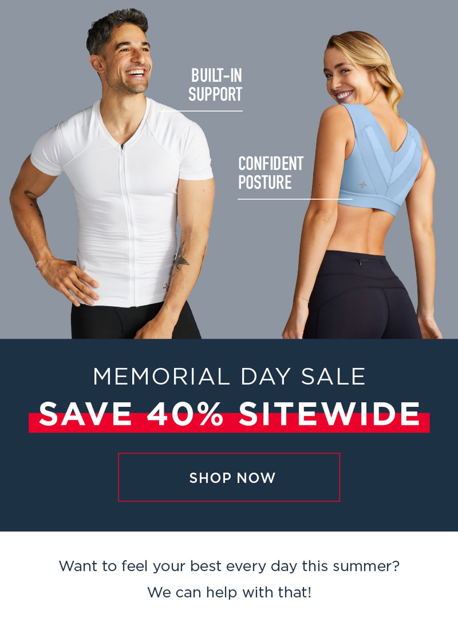 MEMORIAL DAY SALE! SAVE 40% SITEWIDE SHOP NOW