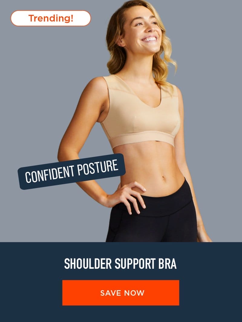 SHOULDER SUPPORT BRA SAVE NOW