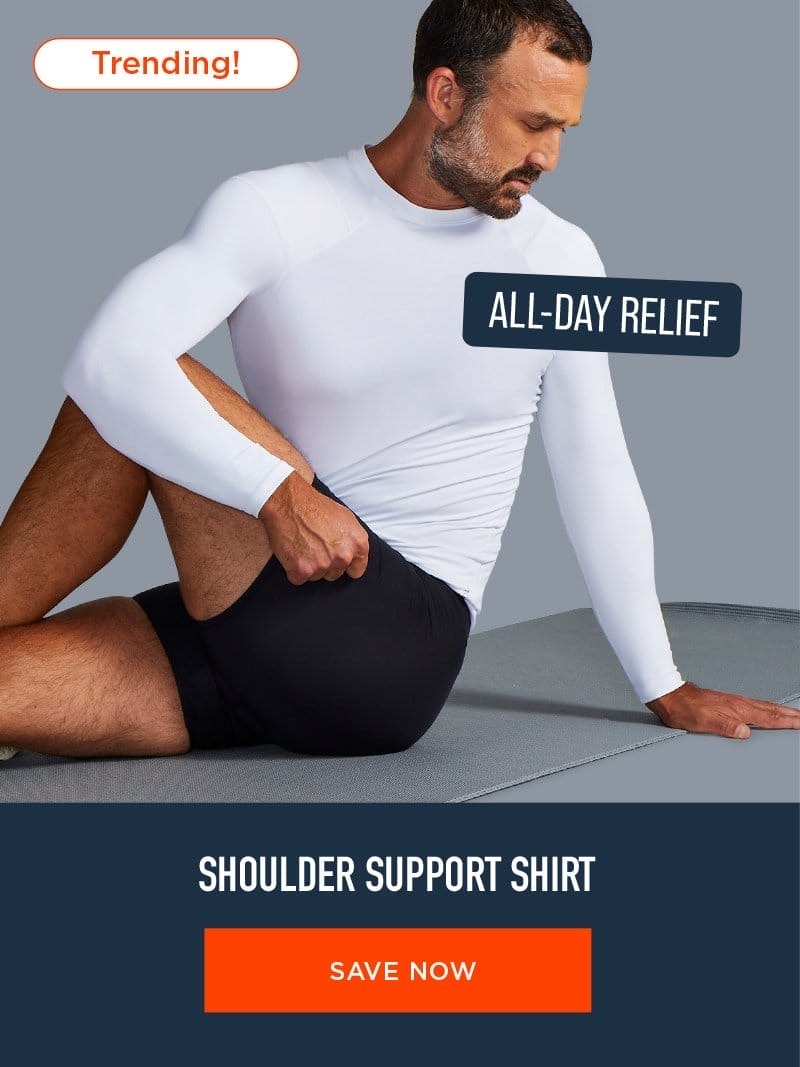 SHOULDER SUPPORT SHIRT SAVE NOW