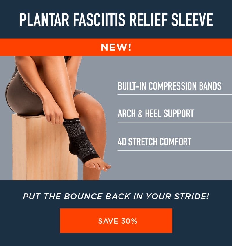 NEW! THE PLANTAR FASCIITIS RELIEF SLEEVE! SAVE 30%
