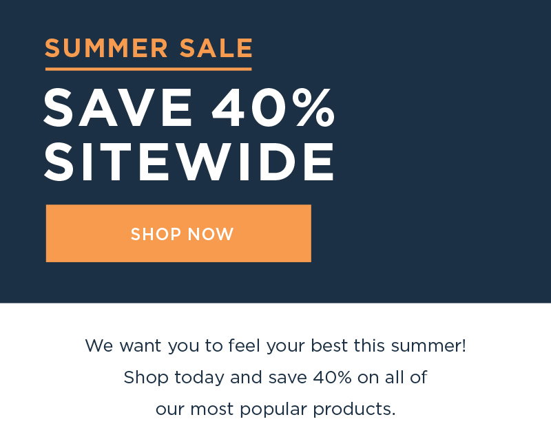 SUMMER SALE SAVE 40% SITEWIDE SHOP NOW