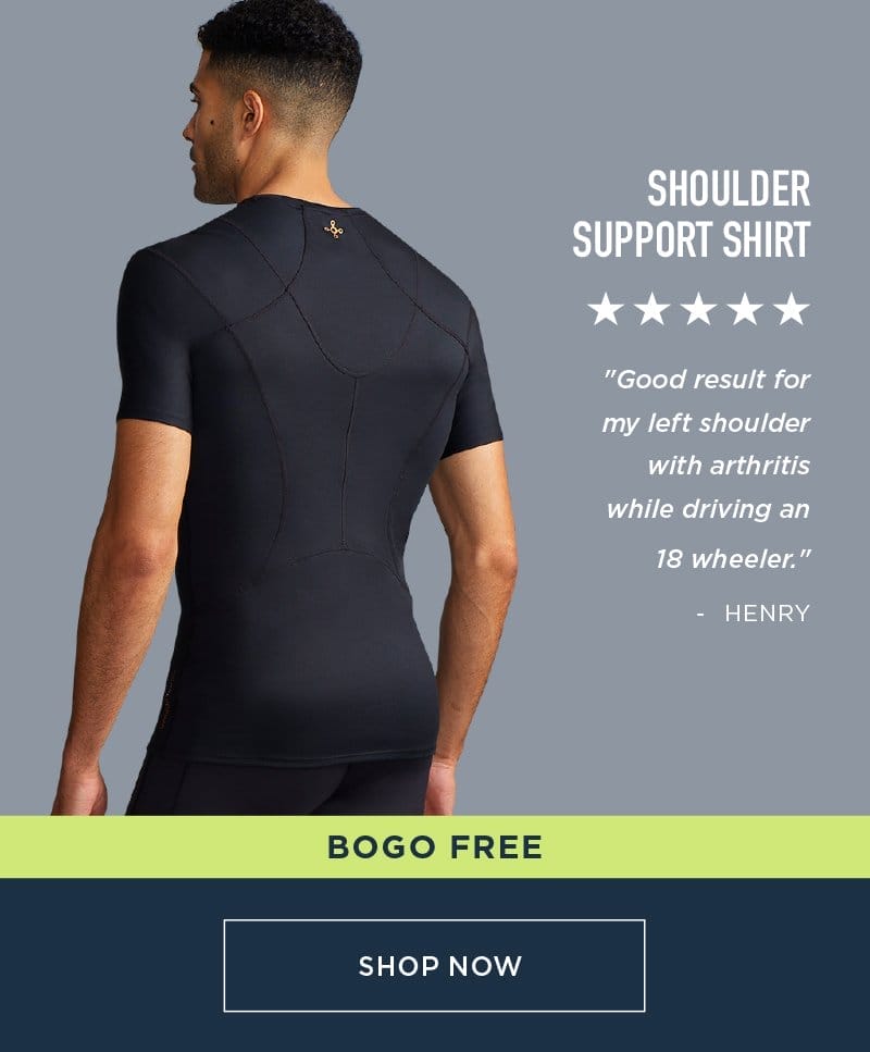 SHOULDER SUPPORT SHIRT BOGO FREE SHOP NOW