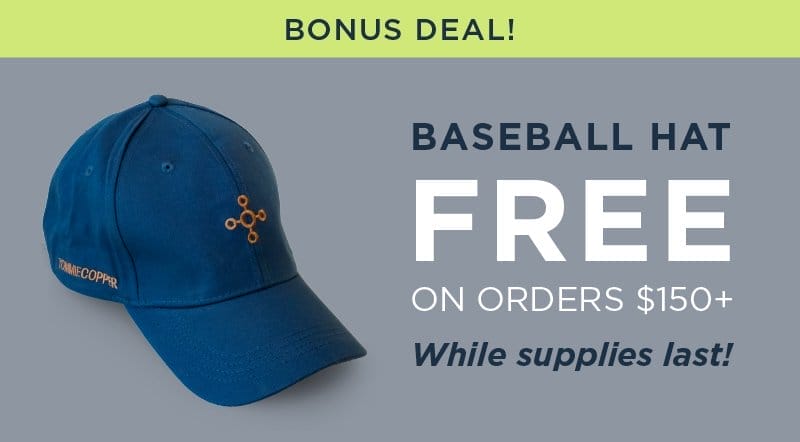 BONUS DEAL! BASEBALL HAT FREE ON ORDERS \\$150+ WHILE SUPPLIES LAST!