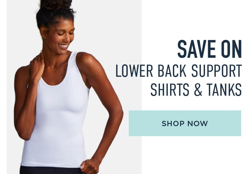 SAVE ON LOWER BACK SUPPORT SHIRTS & TANKS SHOP NOW