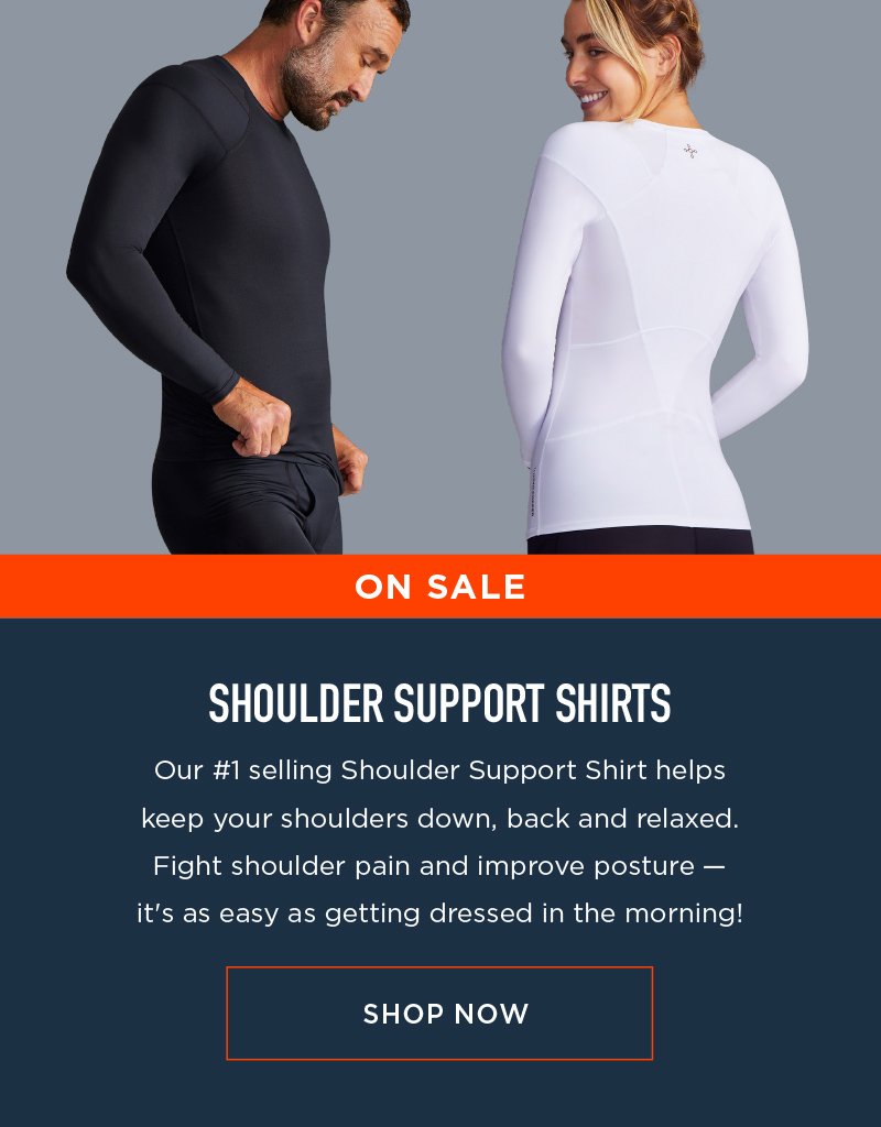 ON SALE! SHOULDER SUPPORT SHIRTS SHOP NOW