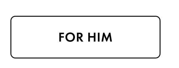 For Him