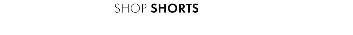 Shop Shorts