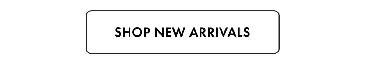 Shop New Arrivals 