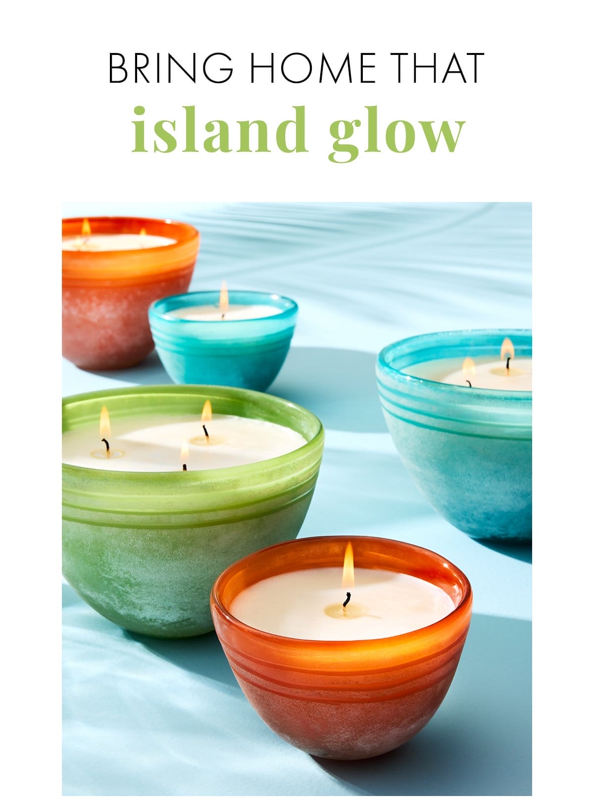 Bring home that island glow.