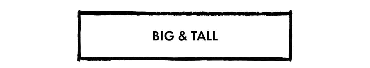 Big & Tall