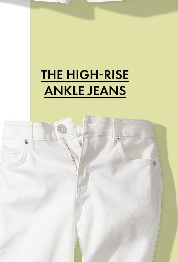 The High Rise Ankle Jeans