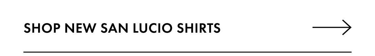 Shop New San Lucio Shirts
