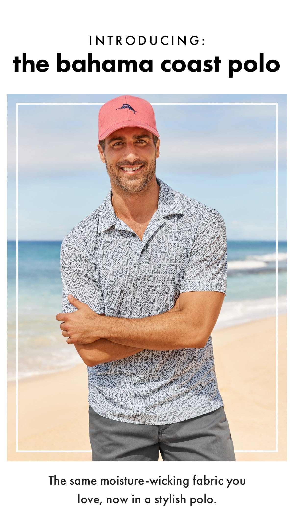 Introducing: The Bahama Coast Polo. The same moisture-wicking fabric you love, now in a stylish polo.