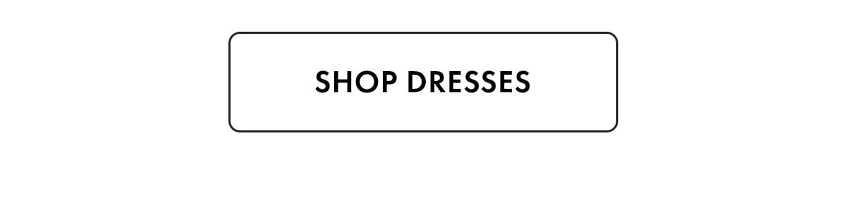 Shop Dresses