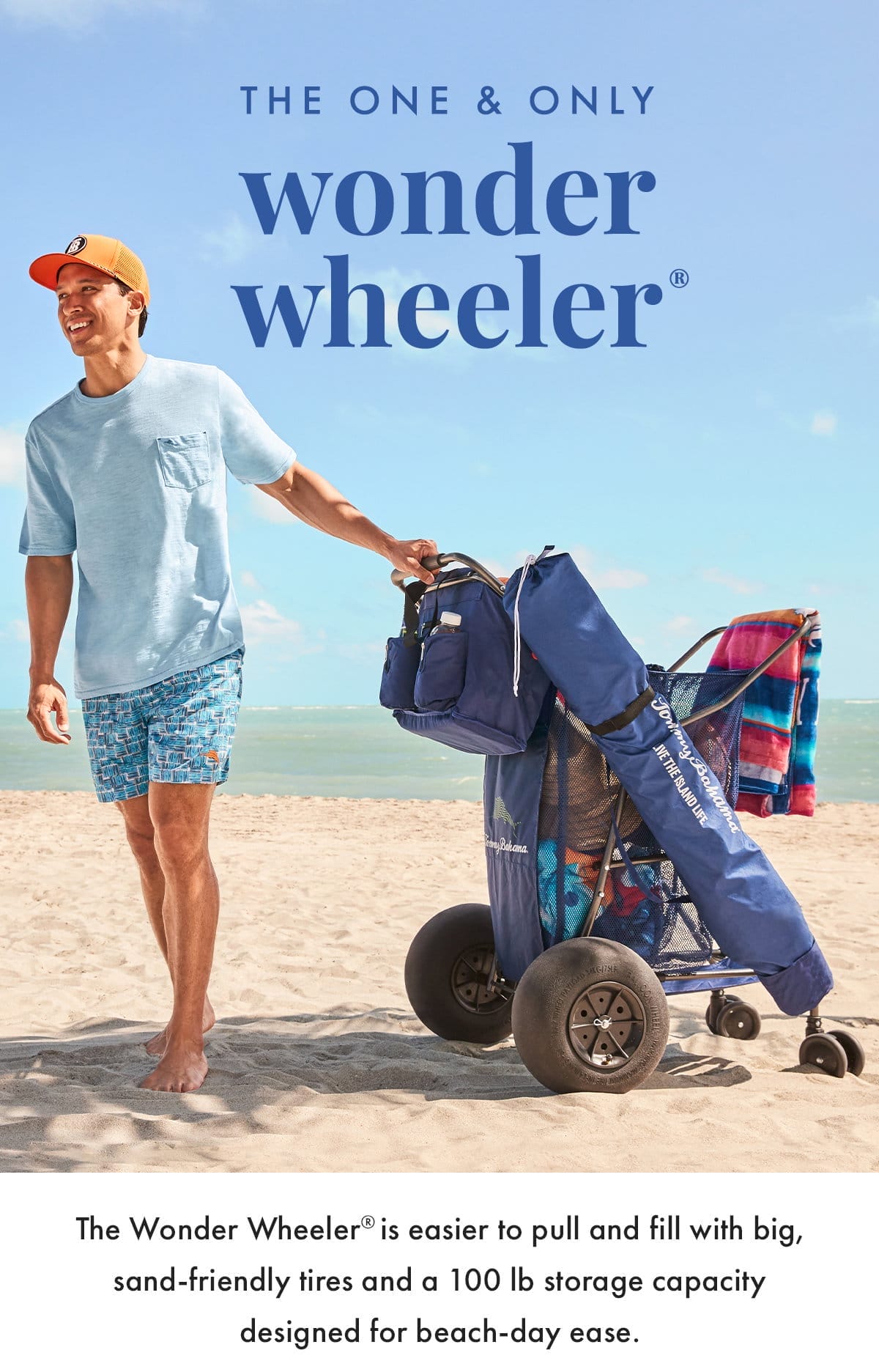 The One & Only Wonder Wheeler. The Wonder Wheeler is easier to pull and fill with big, sand-friendly tired and a 100lb storage capacity designed for beach-day ease.