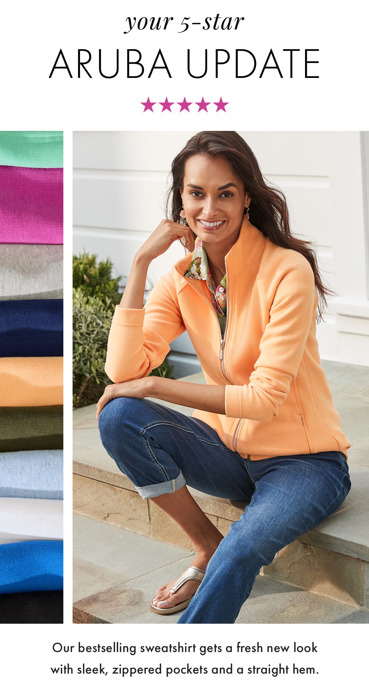 Your 5-Star Aruba Update. Our bestselling sweatshirt gets a fresh new look with sleek, zippered pockets and a straight hem.